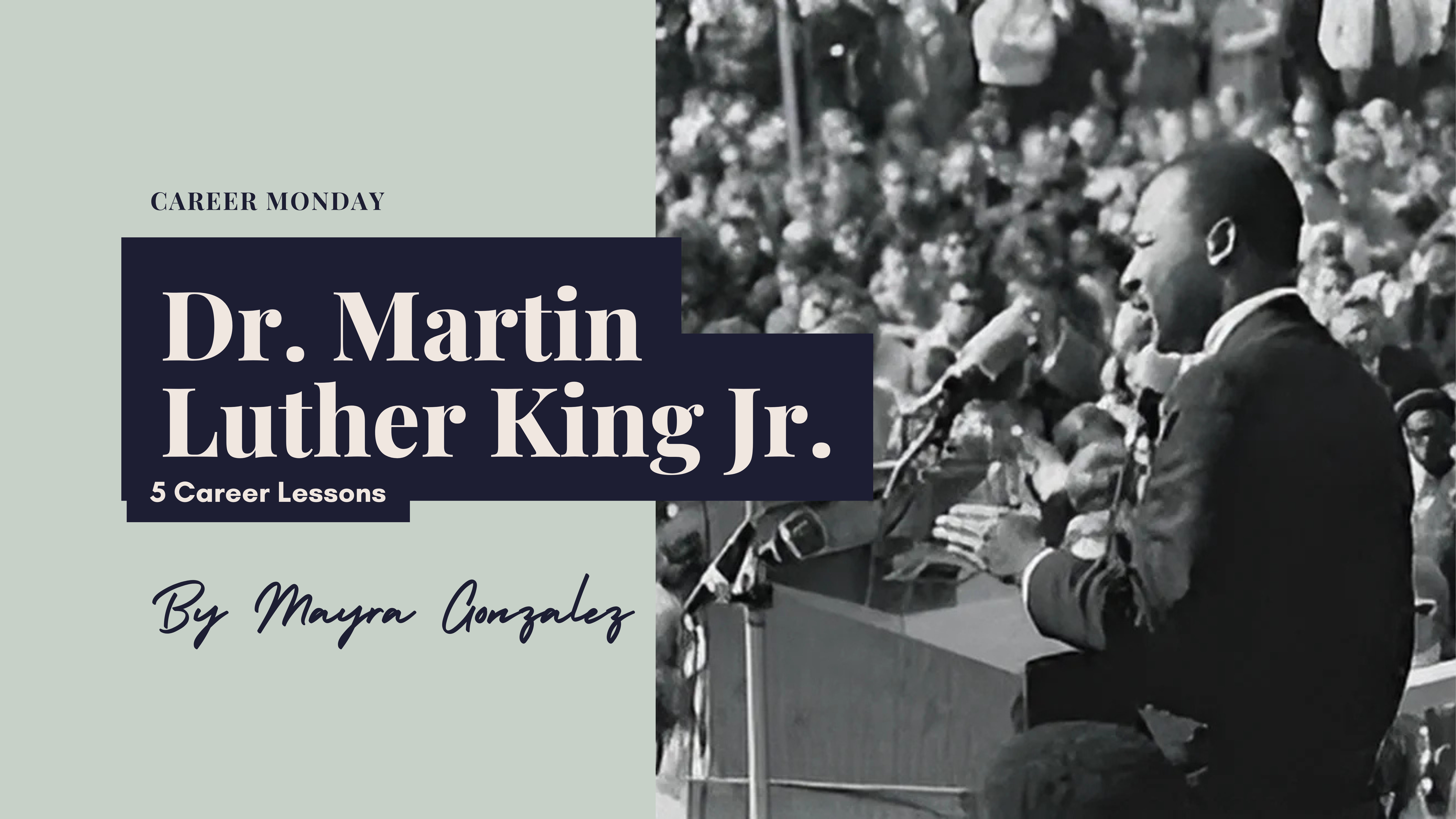 5 Career Lessons from Dr. Martin Luther King Jr.